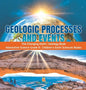 Geologic Processes and Events The Changing Earth Geology Book Interactive Science Grade 8 Children's Earth Sciences Books - Hardcover