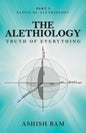 The Alethiology: Truth of Everything - Paperback