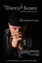 My Dirty Little Secrets - Steroids, Alcohol & God: The Tony Mandarich Story - Paperback