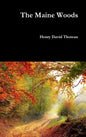 The Maine Woods - Hardcover