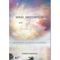 Mind, Meditation and a Spark of Magic: Inspirational guide and workbook to transcend illusion - Hardcover