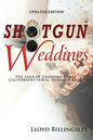 Shotgun Weddings: The Saga of Grandma Cokey, California's Serial Husband Killer - Paperback