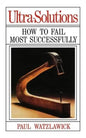 Ultra-Solutions: How to Fail Most Successfully - Paperback