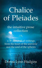 Chalice of Pleiades: the intuitive prose collection - Paperback