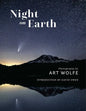 Night on Earth: Photographs by Art Wolfe - Hardcover