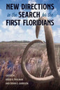 New Directions in the Search for the First Floridians - Hardcover