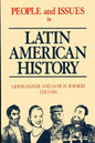 People and Issues in Latin American History Vol II: From Independence to the Present - Paperback
