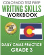COLORADO TEST PREP Writing Skills Workbook Daily CMAS Practice Grade 3: Preparation for the CMAS English Language Arts Tests - Paperback