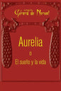 Aurelia o El sueño y la vida - Paperback