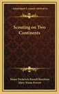 Scouting on Two Continents - Hardcover