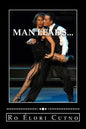 Man Leads...: woman follows, Everyone wins. - Paperback