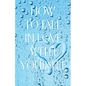 How to Fall in Love with Yourself - Paperback