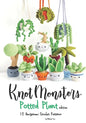 Knotmonsters: Potted Plants edition: 12 Amigurumi Crochet Patterns - Paperback