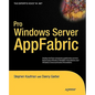 Pro Windows Server AppFabric - Paperback