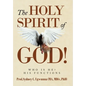 The Holy Spirit of God!: Who Is He? His Functions - Hardcover