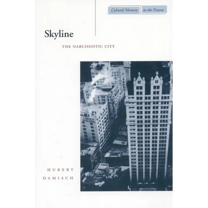Skyline: The Narcissistic City - Paperback
