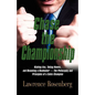 Chase the Championship: Kicking Ass, Taking Names, and Becoming a Dealmaker - The Philosophy and Principles of a Sales Champion - Paperback