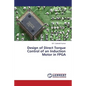 Design of Direct Torque Control of an Induction Motor in FPGA - Paperback