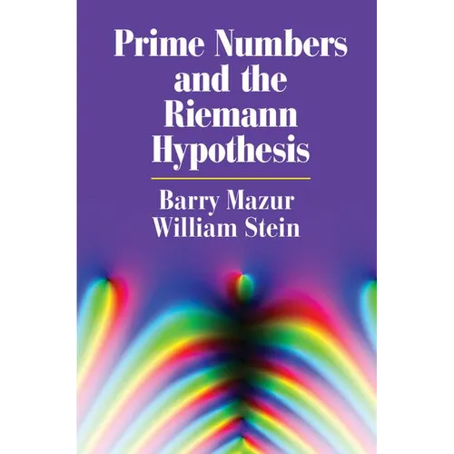 Prime Numbers and the Riemann Hypothesis - Hardcover