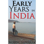 Early Years in India - Hardcover
