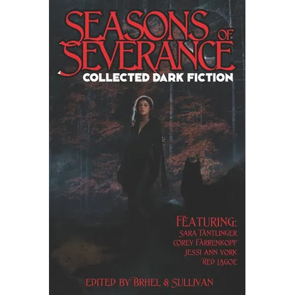Seasons of Severance: Collected Dark Fiction - Paperback