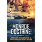 Monroe Doctrine: Volume VI - Paperback