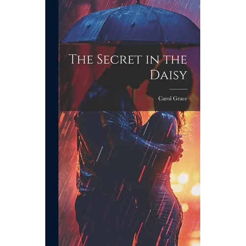 The Secret in the Daisy - Hardcover