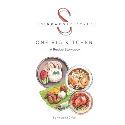 Singapore Style: One Big Kitchen - Paperback