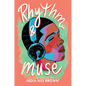 Rhythm & Muse - Hardcover