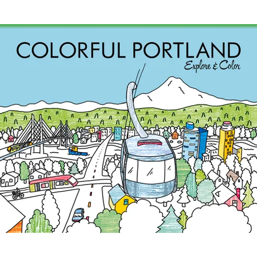 Colorful Portland: Explore & Color - Paperback