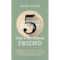 5 Things to Pray for a Suffering Friend: Prayers That Change Things for Friends or Family Who Are Walking Through Trials - Paperback