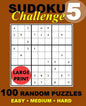 Sudoku Challenge #5: 100 Random Sudoku Puzzles - Paperback