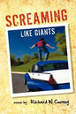 Screaming Like Giants - Paperback