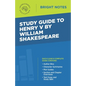 Study Guide to Henry V by William Shakespeare - Paperback