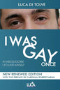I WAS GAY ONCE in Medjugorje I found myself - Paperback