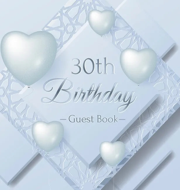30th Birthday Guest Book: Keepsake Gift for Men and Women Turning 30 - Hardback with Funny Ice Sheet-Frozen Cover Themed Decorations & Supplies, Perso - Hardcover