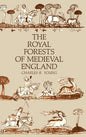 The Royal Forests of Medieval England - Hardcover