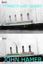 Titanic's Last Secret - Paperback