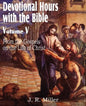 Devotional Hours with the Bible Volume V, from the Gospels, on the Life of Christ - Paperback