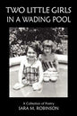 Two Little Girls in a Wading Pool (a Collection of Poetry) - Paperback