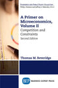 A Primer on Microeconomics, Second Edition, Volume II: Competition and Constraints - Paperback