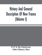 History And General Description Of New France (Volume I) - Paperback