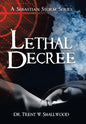 Lethal Decree - Hardcover