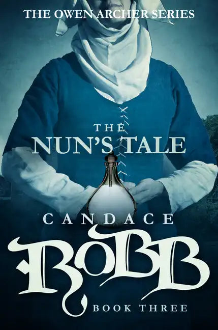 The Nun's Tale: The Owen Archer Series - Book Three - Paperback