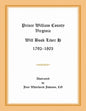Prince William County, Virginia Will Book Liber H, 1792-1803 - Paperback