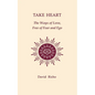 Take Heart: The Ways of Love, Free of Fear and Ego - Paperback