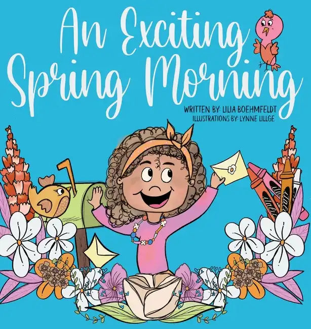 An Exciting Spring Morning - Hardcover