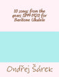 10 songs from the years 1899-1920 for Baritone Ukulele - Paperback