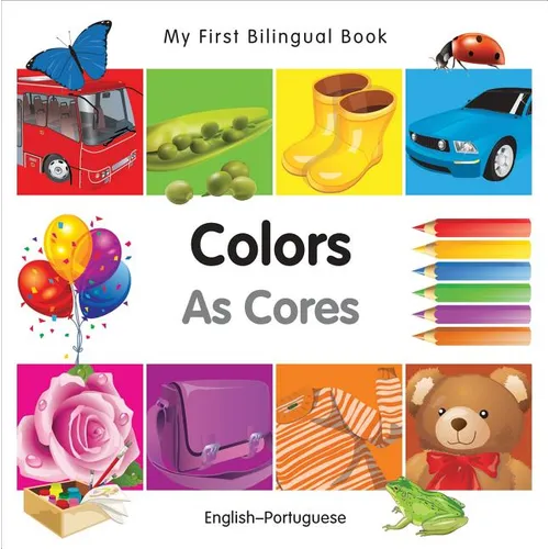 My First Bilingual Book-Colors (English-Portuguese) - Board Book