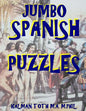 Jumbo Spanish Puzzles: 111 Large Print Spanish Word Search Puzzles - Paperback